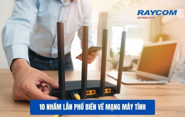 10 nhầm lẫn phổ biến về mạng máy tính và cách hiểu đúng (3)
