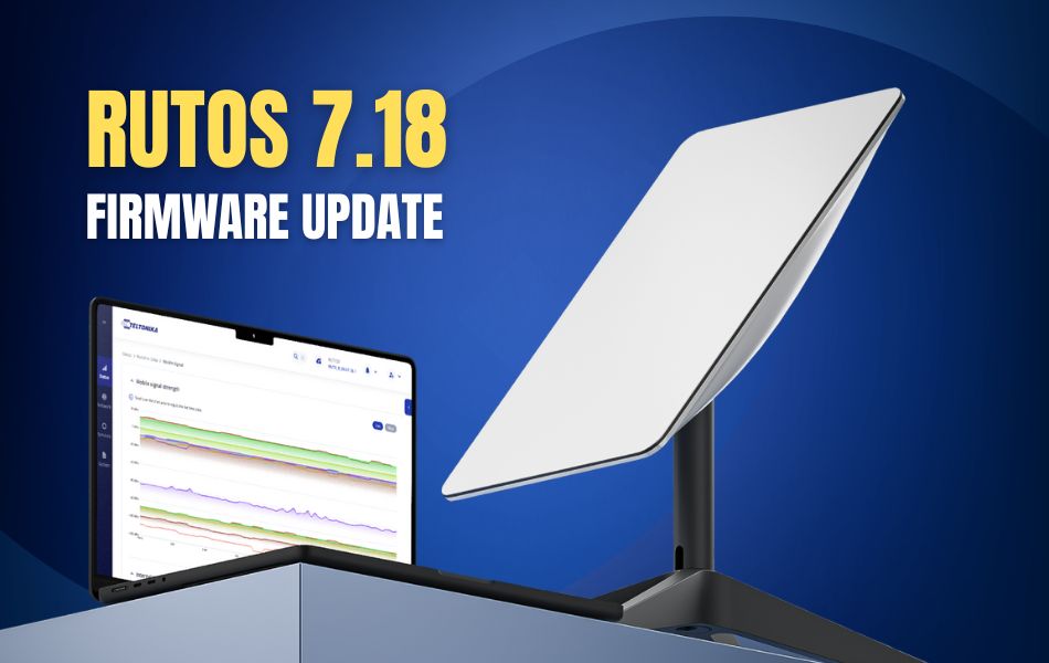 Điểm nổi bật trong bản cập nhật firmware RutOS 7.18 (7)